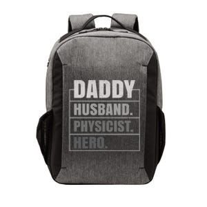 Daddy Husband Physicist Hero Fathers Day Meaningful Gift Vector Backpack