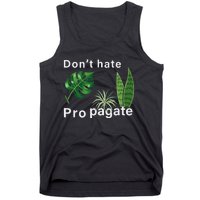 Dont Hate Propagate Monstera Sansevieria Dracaena Houseplant Tank Top