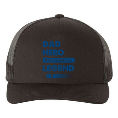 Dad Hero Pickleball Legend Gift For Pickleball Fan Sport Yupoong Adult 5-Panel Trucker Hat