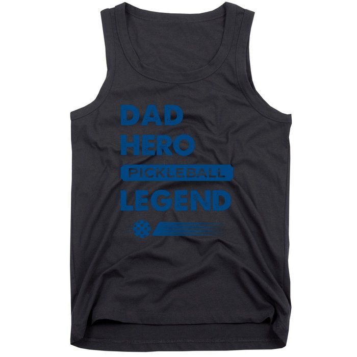 Dad Hero Pickleball Legend Gift For Pickleball Fan Sport Tank Top