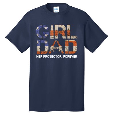 Dad Her Protector Forever Funny Father Of Fun Dad Tall T-Shirt