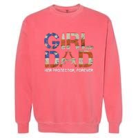 Dad Her Protector Forever Funny Father Of Fun Dad Garment-Dyed Sweatshirt