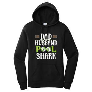 Dad Husband Pool Shark Funny Joke Billiards Gift For Father's Day Women's Pullover Hoodie