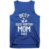 Duck Hunting Parent Best Duck Hunting Mom Ever Great Gift Tank Top