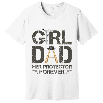 Dad Her Protector Forever Funny Father Premium T-Shirt