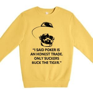 Doc Holliday Quotes Poker's An Honest Trade Premium Crewneck Sweatshirt