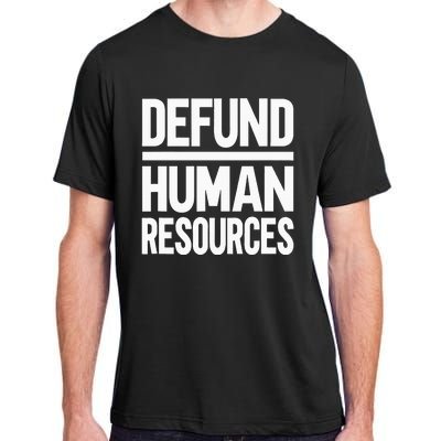 Defund Human Resources Adult ChromaSoft Performance T-Shirt