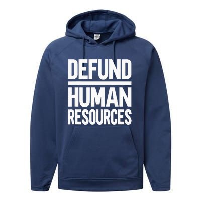 Defund Human Resources Performance Fleece Hoodie