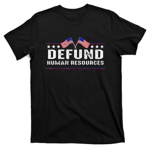 Defund Human Resources American Flag T-Shirt