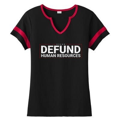 Defund Human Resources Ladies Halftime Notch Neck Tee