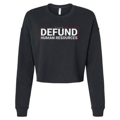 Defund Human Resources Cropped Pullover Crew