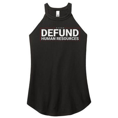 Defund Human Resources Women's Perfect Tri Rocker Tank