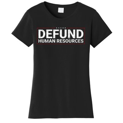 Defund Human Resources Women's T-Shirt