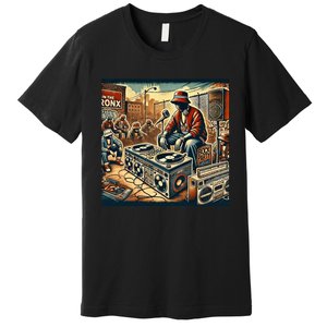 Dj Hiphop Retro Music Block Bronx Party Premium T-Shirt