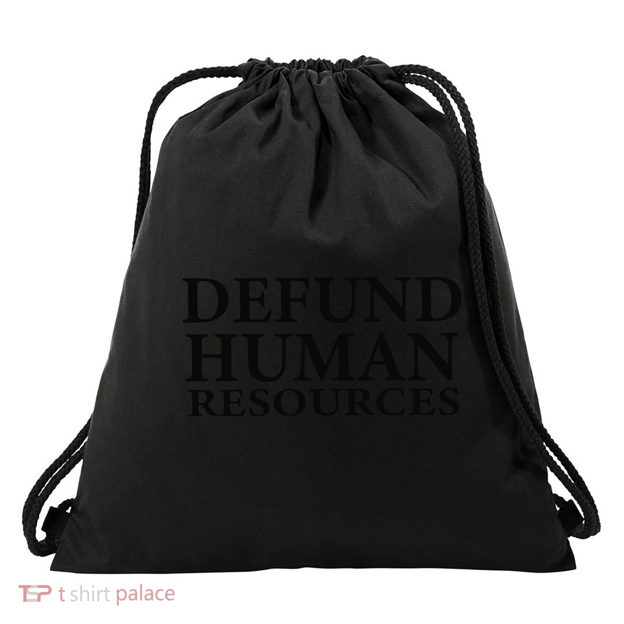 Defund Human Resources Drawstring Bag