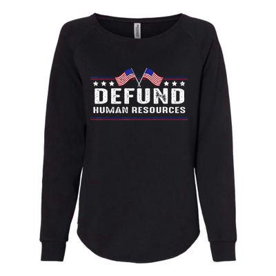 Defund Human Resources American Flag Womens California Wash Sweatshirt