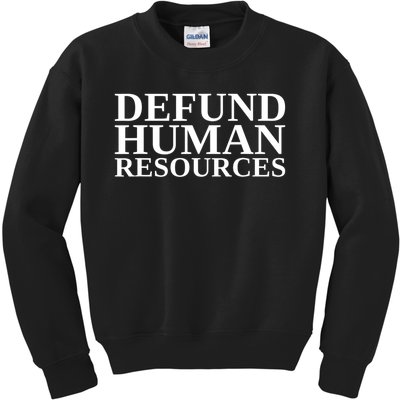 Defund Human Resources Funny Kids Sweatshirt