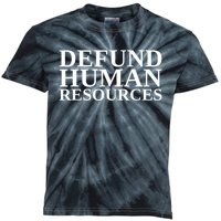 Defund Human Resources Funny Kids Tie-Dye T-Shirt