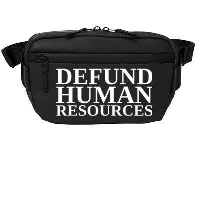 Defund Human Resources Funny Crossbody Pack