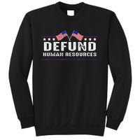 Defund Human Resources American Flag Sweatshirt