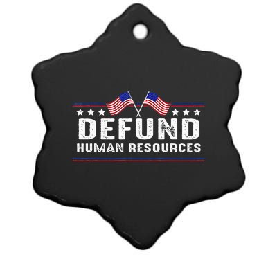 Defund Human Resources American Flag Ceramic Star Ornament