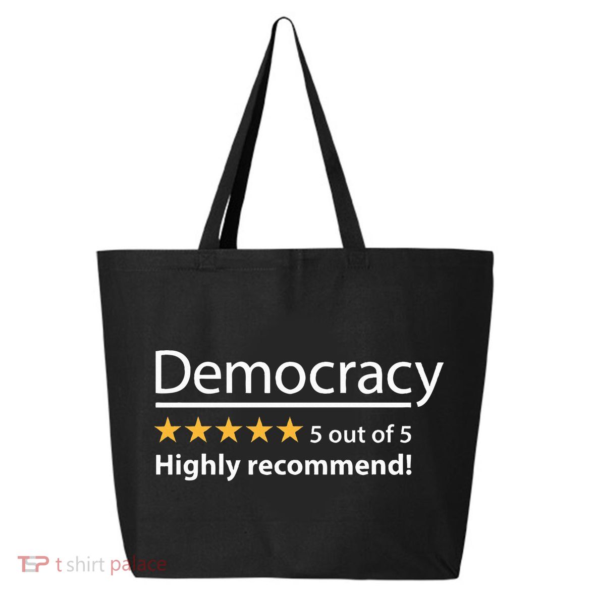 Democracy Highly Recommend Funny Five 5 Rating Stars 25L Jumbo Tote