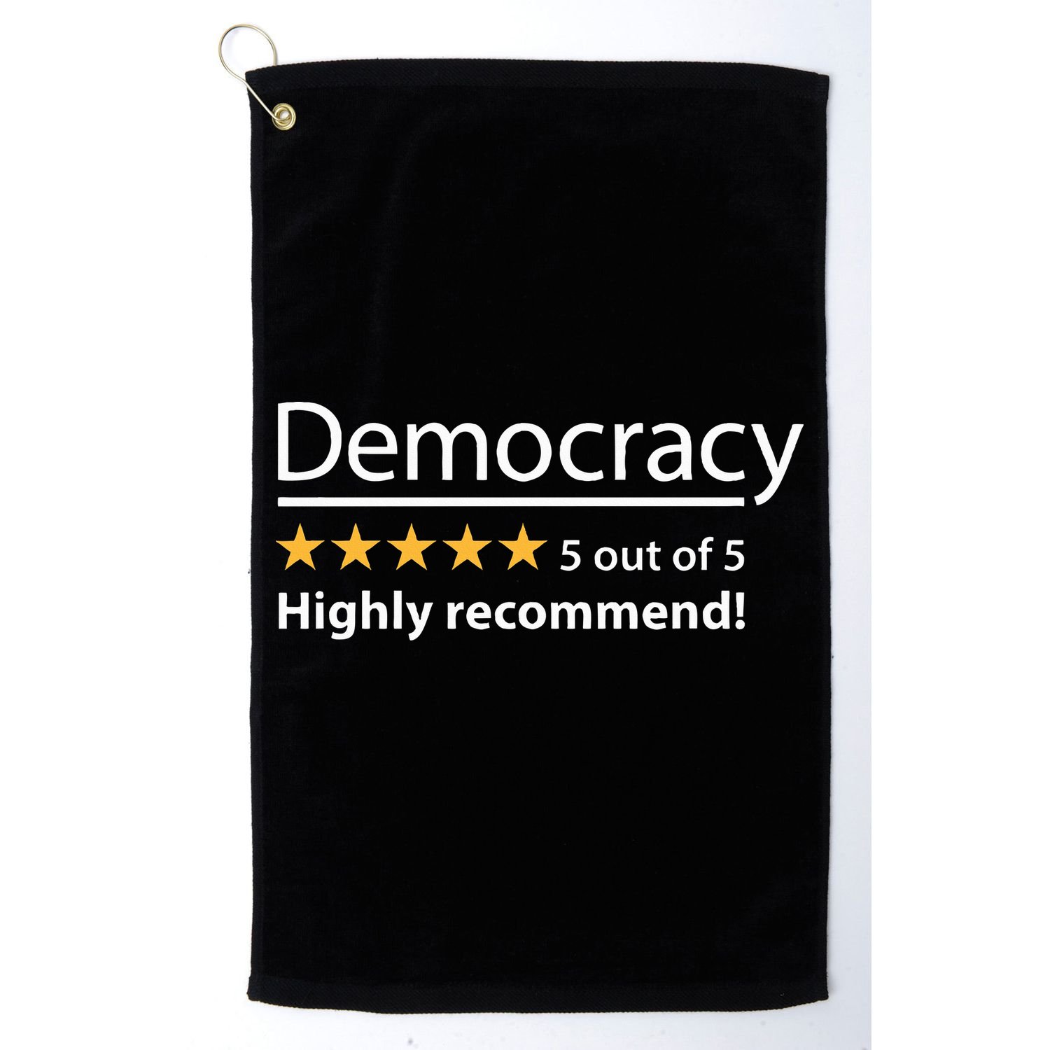 Democracy Highly Recommend Funny Five 5 Rating Stars Golf Towel