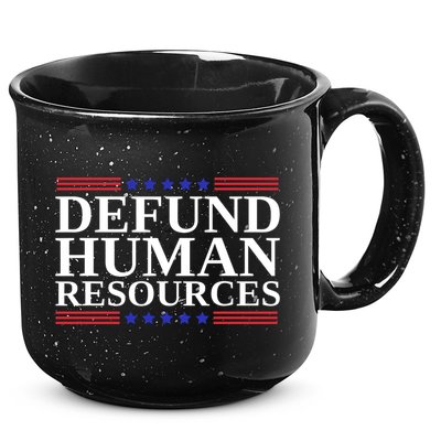 Defund Human Resources Funny 15oz Campfire Ceramic Mug