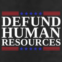 Defund Human Resources Funny Hat