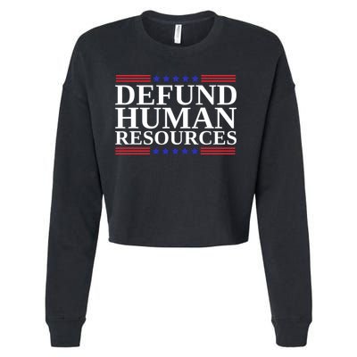 Defund Human Resources Funny Cropped Pullover Crew