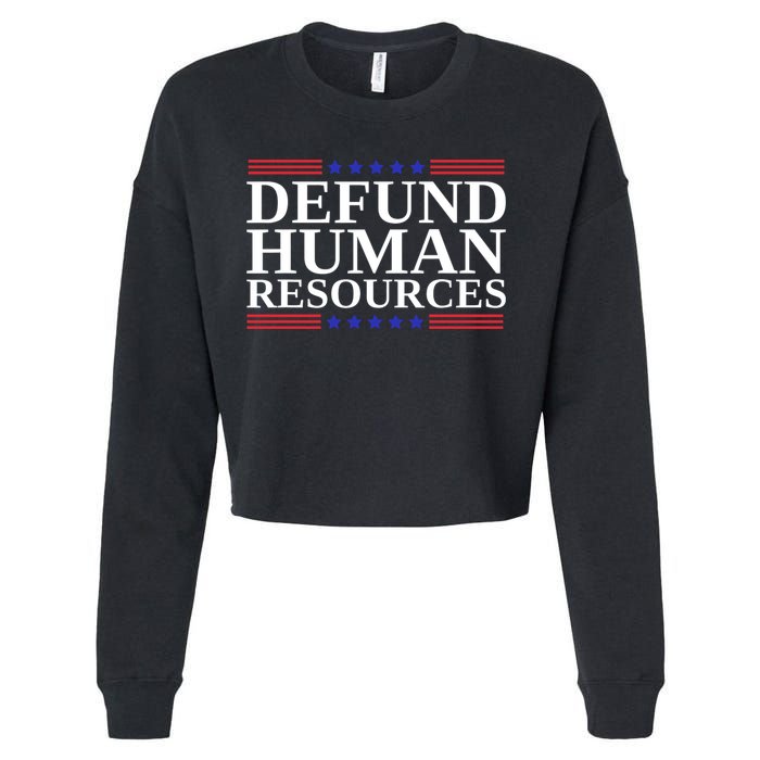 Defund Human Resources Funny Cropped Pullover Crew