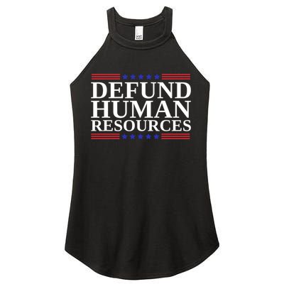 Defund Human Resources Funny Women's Perfect Tri Rocker Tank
