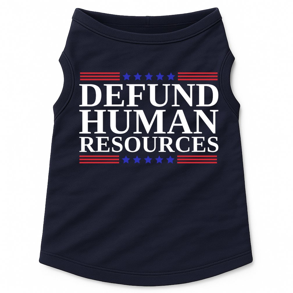 Defund Human Resources Funny Doggie Tank