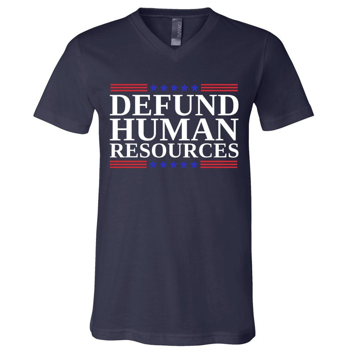 Defund Human Resources Funny V-Neck T-Shirt