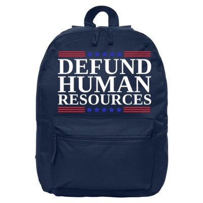 Defund Human Resources Funny 16 in Basic Backpack