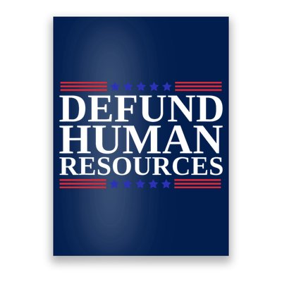Defund Human Resources Funny Poster