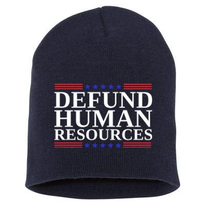 Defund Human Resources Funny Short Acrylic Beanie