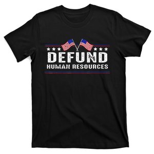 Defund Human Resources American Flag T-Shirt