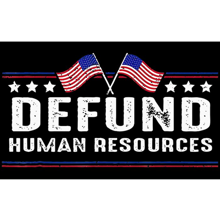 Defund Human Resources American Flag Bumper Sticker