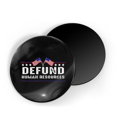 Defund Human Resources American Flag Magnet