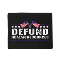 Defund Human Resources American Flag Mousepad