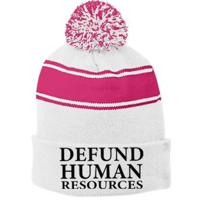 Defund Human Resources Stripe Pom Pom Beanie