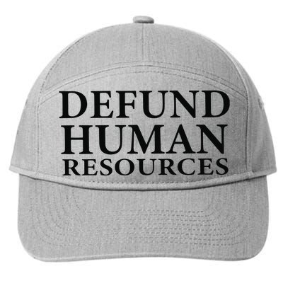 Defund Human Resources 7-Panel Snapback Hat