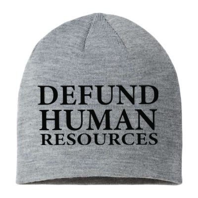 Defund Human Resources Sustainable Beanie