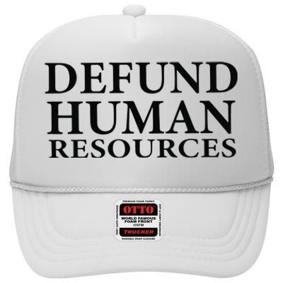 Defund Human Resources High Crown Mesh Back Trucker Hat