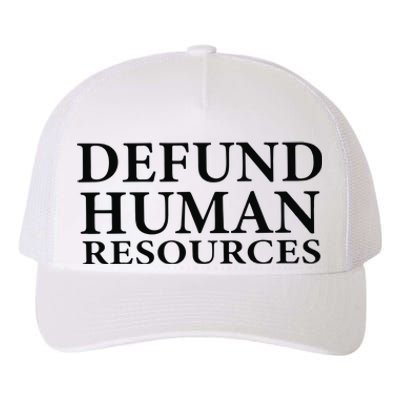 Defund Human Resources Yupoong Adult 5-Panel Trucker Hat