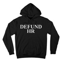 Defund Human Resources Hoodie