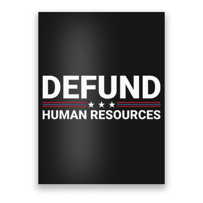 Defund Human Resources Poster