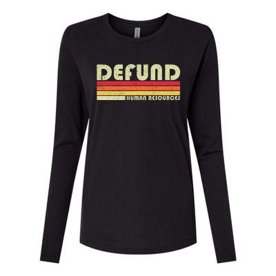 Defund Human Resources Womens Cotton Relaxed Long Sleeve T-Shirt