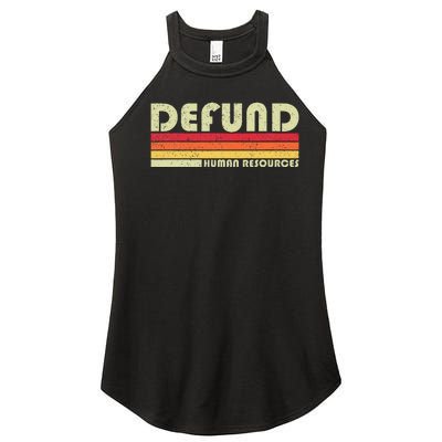 Defund Human Resources Women’s Perfect Tri Rocker Tank